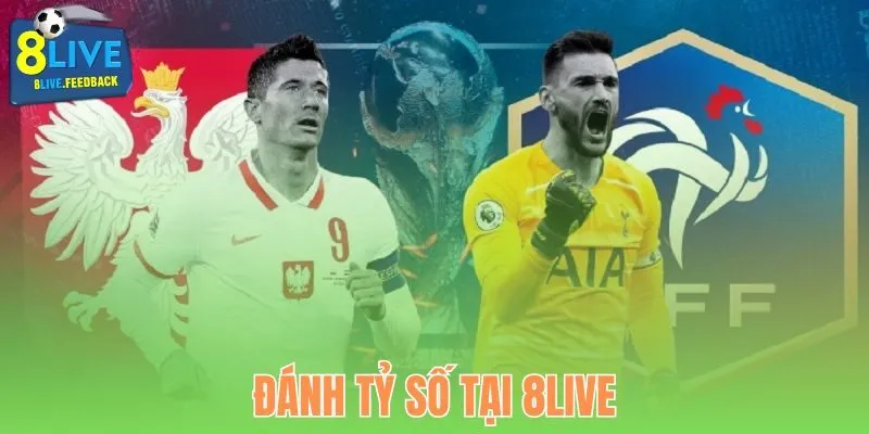 Đánh Tỷ Số Tại 8Live